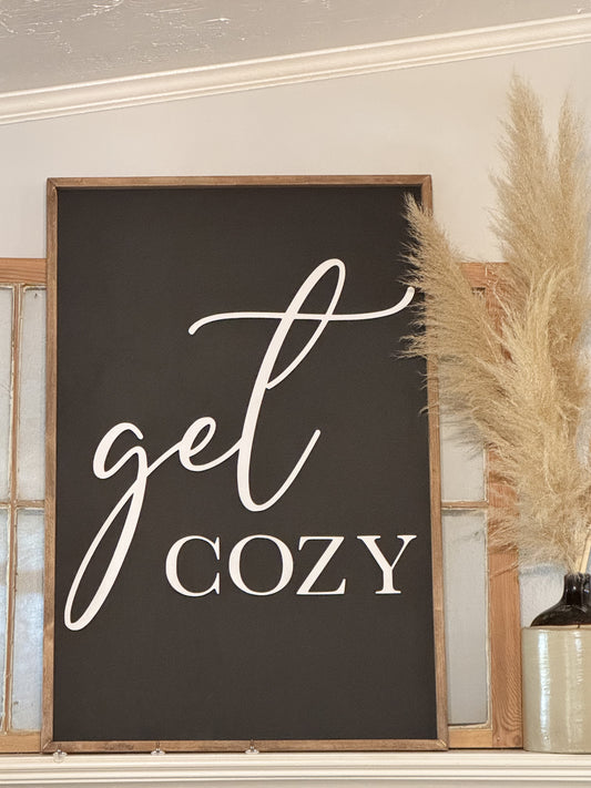 Get Cozy - Wooden Sign